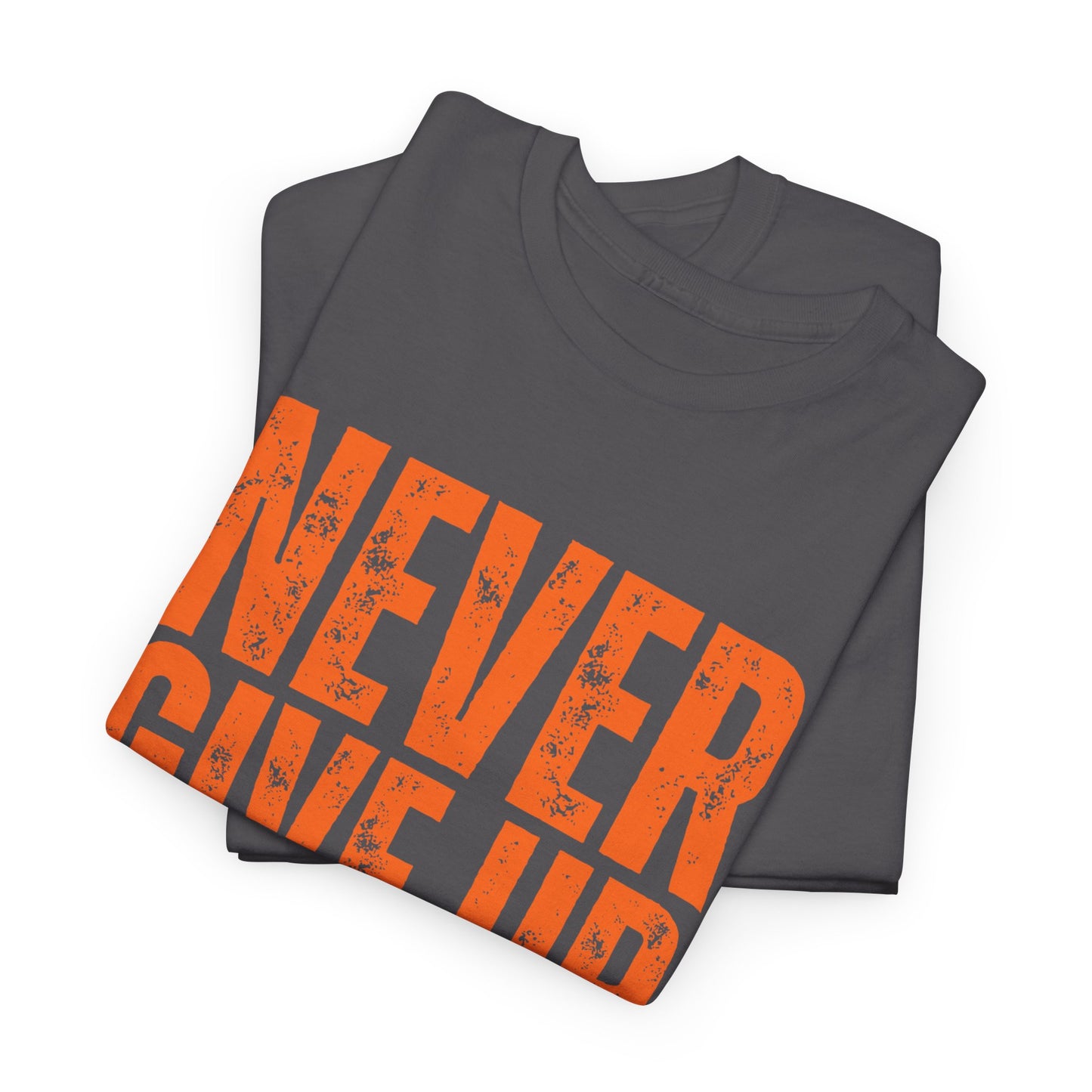 Unisex Heavy Cotton Tee - 'Never Give Up' Motivational Shirt