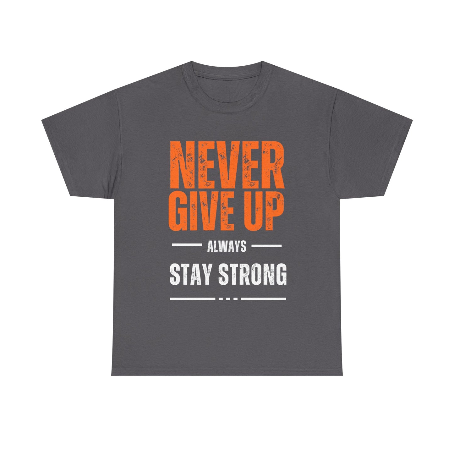 Unisex Heavy Cotton Tee - 'Never Give Up' Motivational Shirt