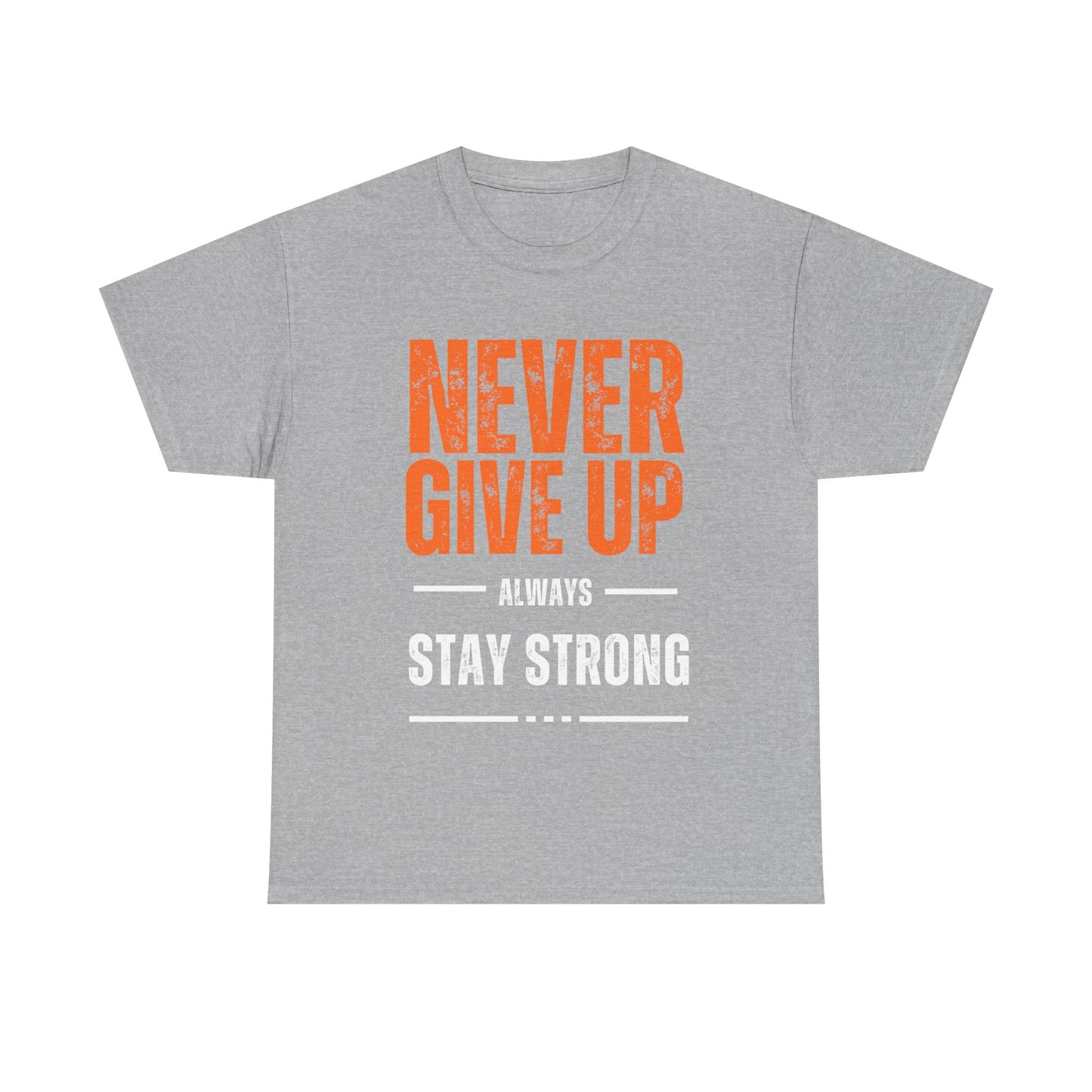 Unisex Heavy Cotton Tee - 'Never Give Up' Motivational Shirt