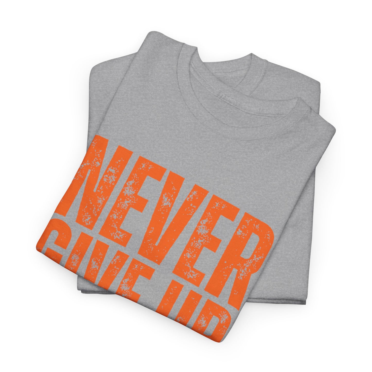 Unisex Heavy Cotton Tee - 'Never Give Up' Motivational Shirt